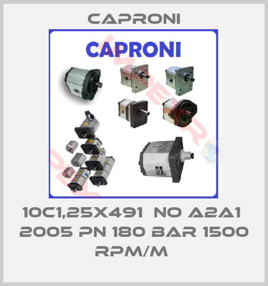 Caproni-10C1,25X491  NO A2A1  2005 PN 180 BAR 1500 RPM/M 