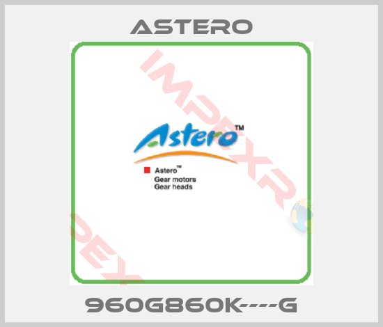 Astero-960G860K----G