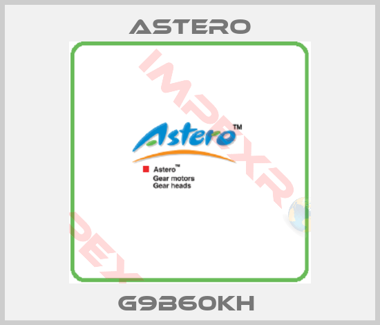 Astero-G9B60KH 