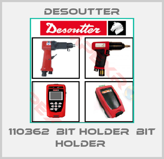 Desoutter-110362  BIT HOLDER  BIT HOLDER 