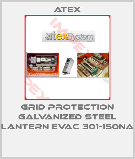 Atex-GRID PROTECTION GALVANIZED STEEL LANTERN EVAC 301-150NA 