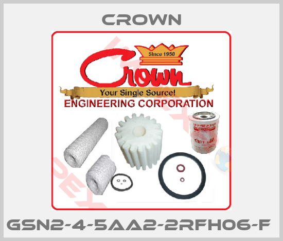 Crown-GSN2-4-5AA2-2RFH06-F 