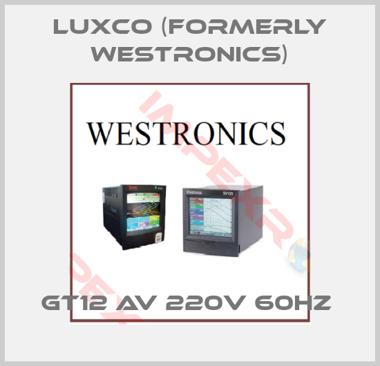 Luxco (formerly Westronics)-GT12 AV 220V 60Hz 