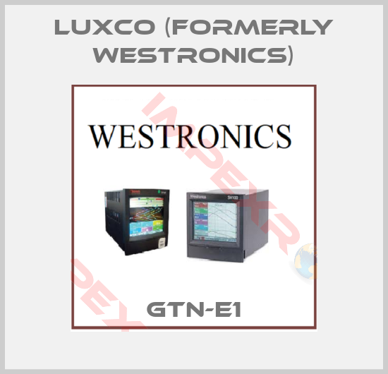 Luxco (formerly Westronics)-GTN-E1