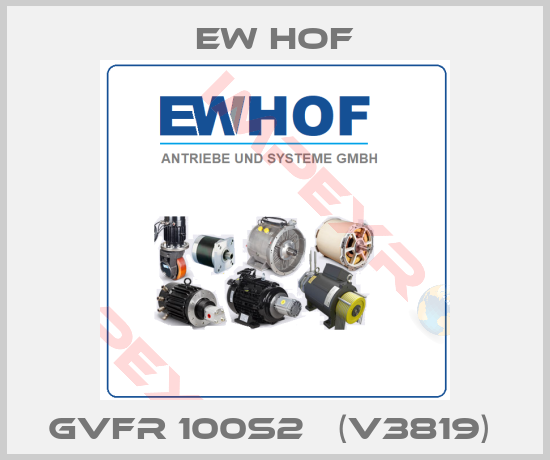 Ew Hof-GVFR 100S2   (V3819) 