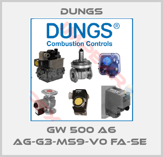 Dungs-GW 500 A6 AG-G3-MS9-V0 FA-SE 