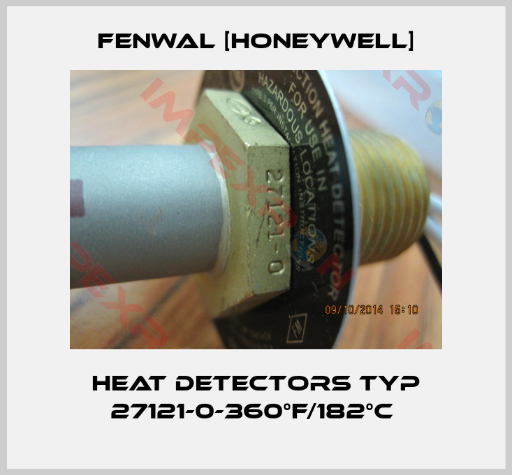 Fenwal [Honeywell]-HEAT DETECTORS TYP 27121-0-360°F/182°C 