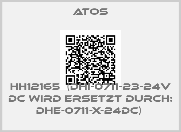 Atos-HH12165  (DHI-0711-23-24V DC WIRD ERSETZT DURCH: DHE-0711-X-24DC) 