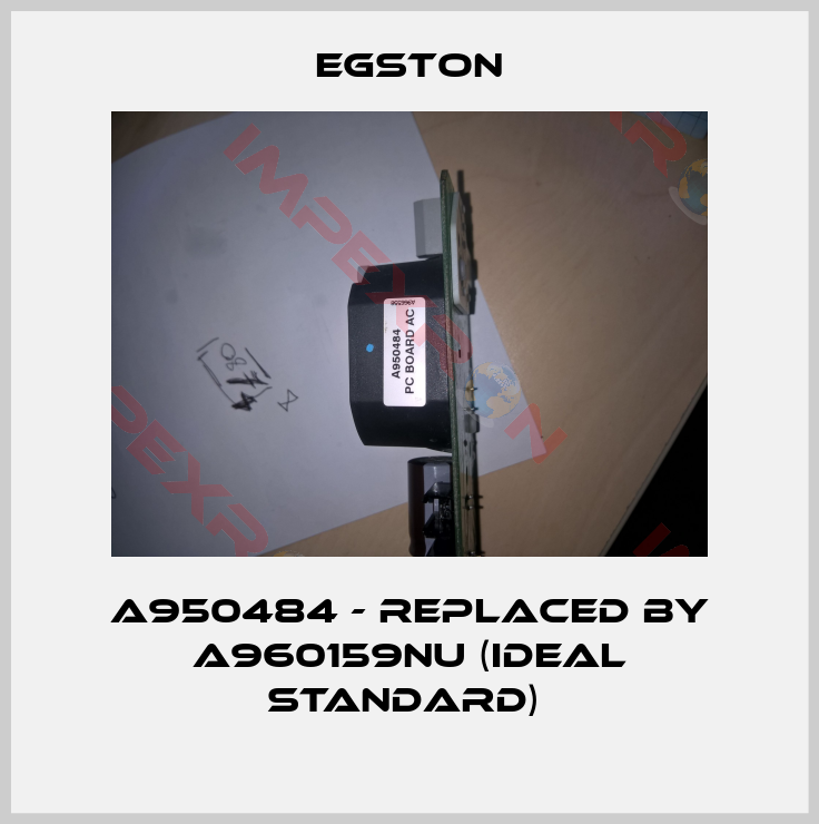Egston-A950484 - replaced by A960159NU (Ideal Standard) 