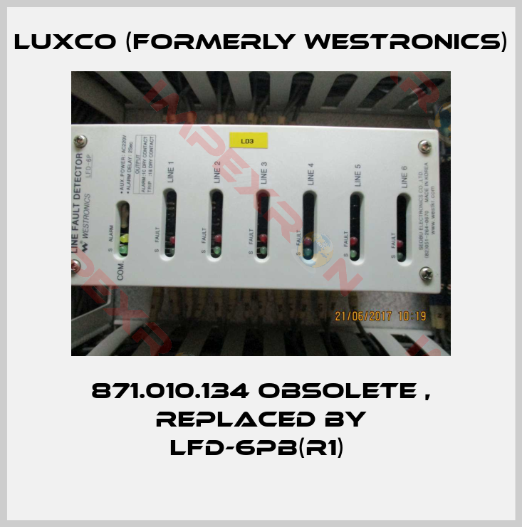 Luxco (formerly Westronics)-871.010.134 obsolete , replaced by LFD-6PB(R1) 