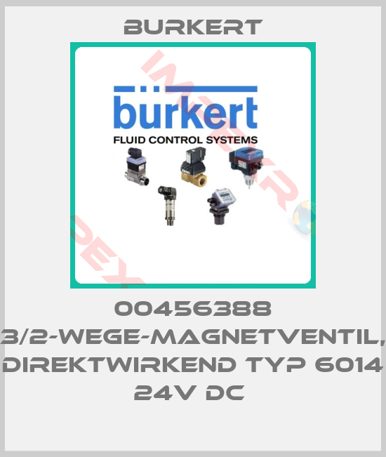 Burkert-00456388 3/2-WEGE-MAGNETVENTIL, DIREKTWIRKEND TYP 6014 24V DC 