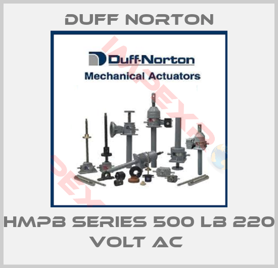 Duff Norton-HMPB SERIES 500 LB 220 VOLT AC 