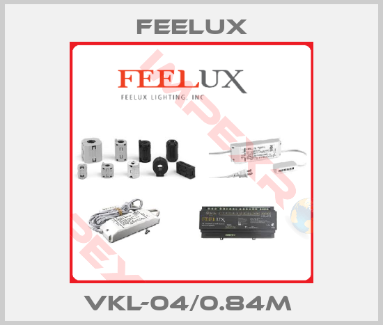 Feelux-VKL-04/0.84M 