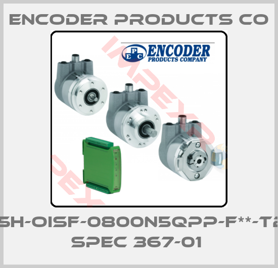 Encoder Products Co-I5H-OISF-0800N5QPP-F**-T2 SPEC 367-01 