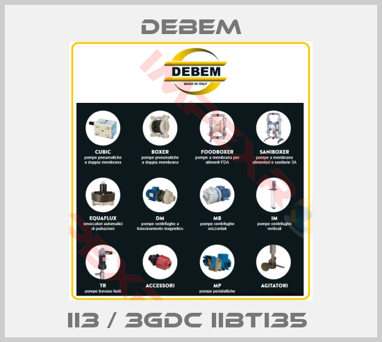 Debem-II3 / 3GDC IIBTI35 