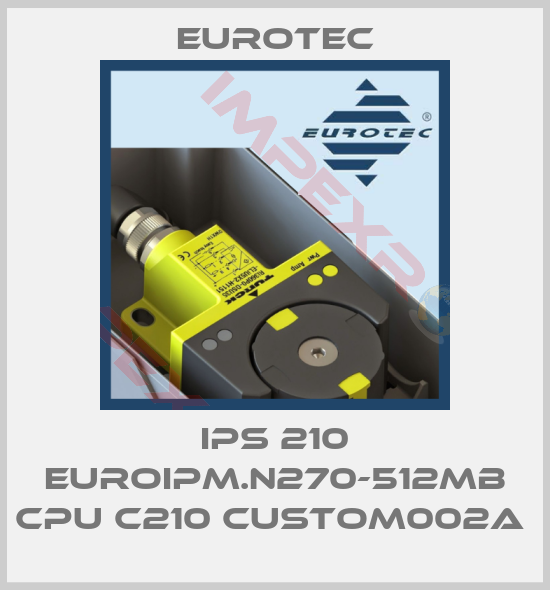 Eurotec-IPS 210 EUROIPM.N270-512MB CPU C210 CUSTOM002A 