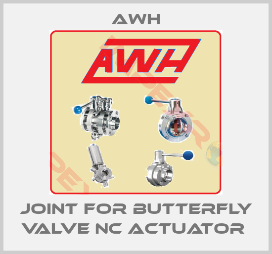 Awh-JOINT FOR BUTTERFLY VALVE NC ACTUATOR 