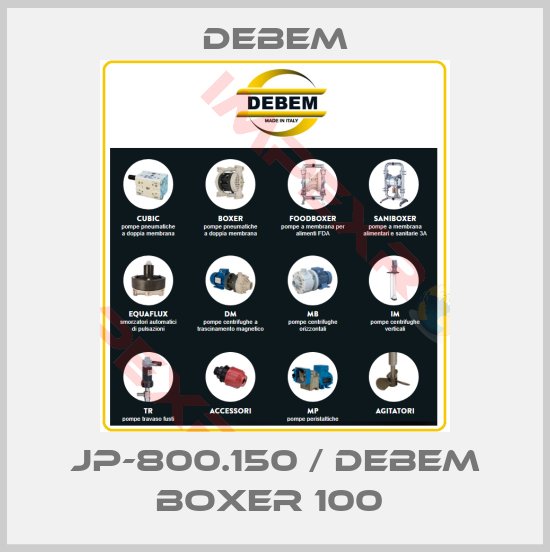 Debem-JP-800.150 / DEBEM BOXER 100 
