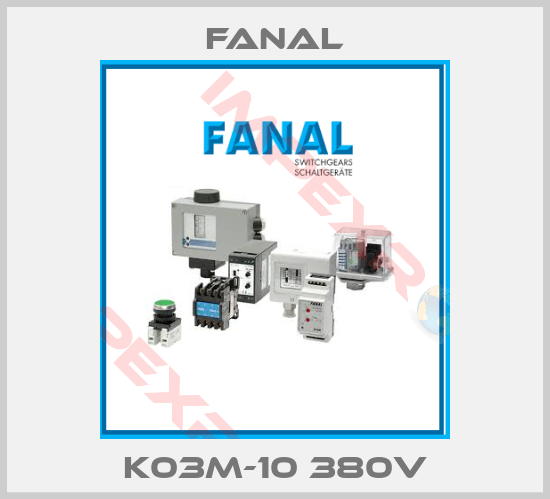 Fanal-K03M-10 380V