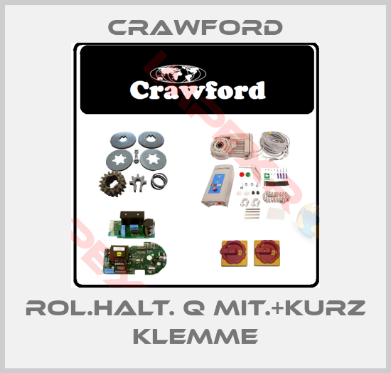 Crawford-Rol.halt. Q mit.+kurz klemme