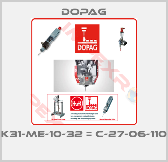 Dopag-K31-ME-10-32 = C-27-06-110 