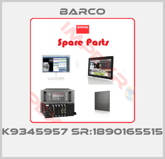 Barco-K9345957 SR:1890165515 