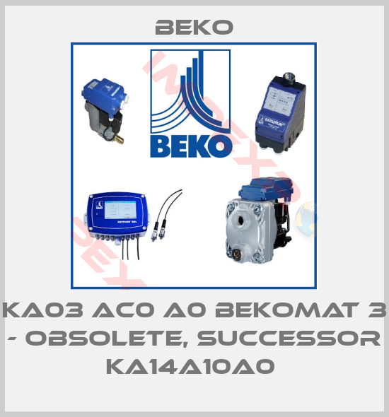 Beko-KA03 AC0 A0 BEKOMAT 3 - OBSOLETE, SUCCESSOR KA14A10A0 