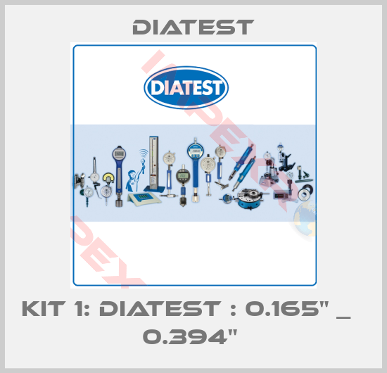 Diatest-KIT 1: DIATEST : 0.165" _   0.394" 
