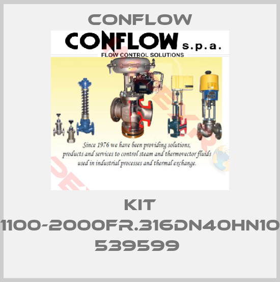 CONFLOW-KIT 1100-2000FR.316DN40HN10  539599 