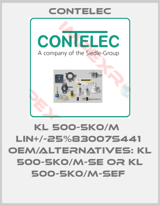 Contelec-KL 500-5K0/M   LIN+/-25%83007S441  OEM/alternatives: KL 500-5K0/M-SE or KL 500-5K0/M-SEF 