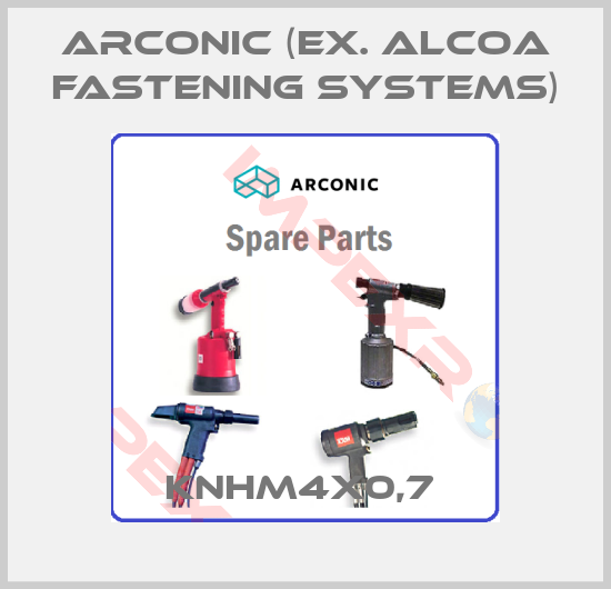 Arconic (ex. Alcoa Fastening Systems)-KNHM4X0,7 
