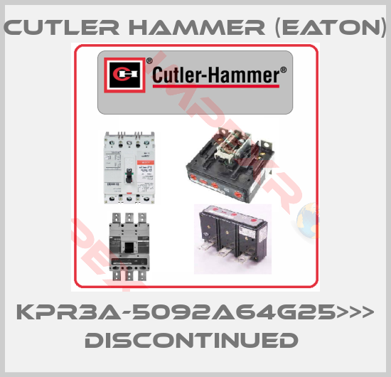 Cutler Hammer (Eaton)-KPR3A-5092A64G25>>> DISCONTINUED 