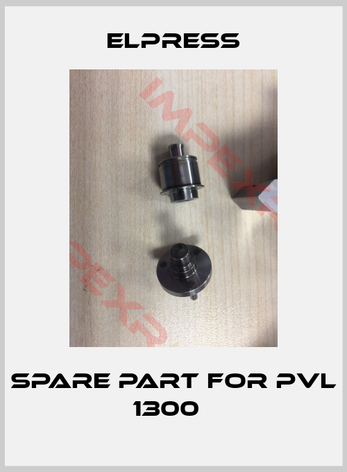 Elpress-Spare part for PVL 1300  