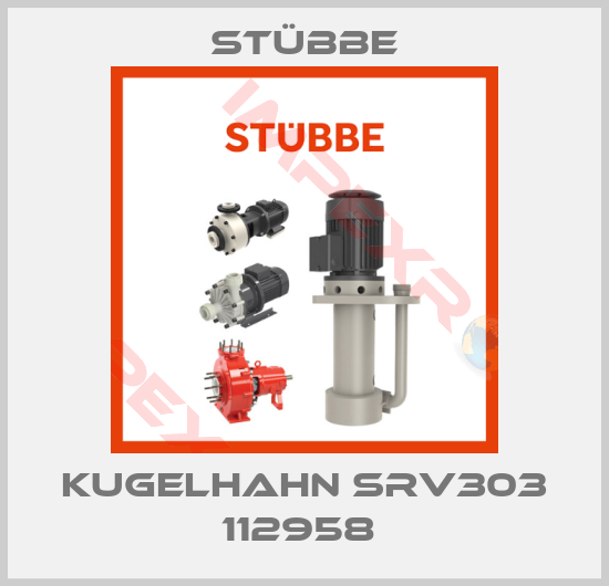Stübbe-Kugelhahn SRV303 112958 