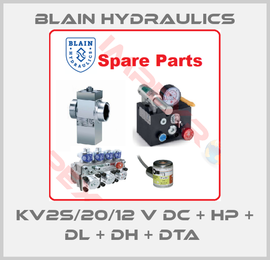 Blain Hydraulics-KV2S/20/12 V DC + HP + DL + DH + DTA 