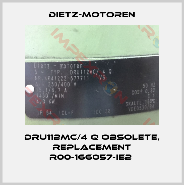 Dietz-Motoren-DRU112MC/4 Q obsolete, replacement R00-166057-IE2 