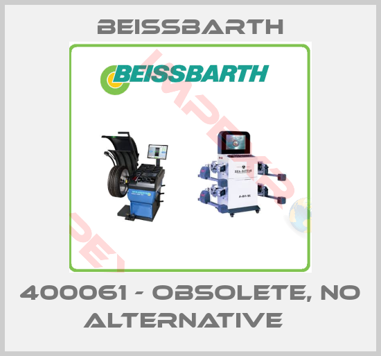 Beissbarth-400061 - obsolete, no alternative  