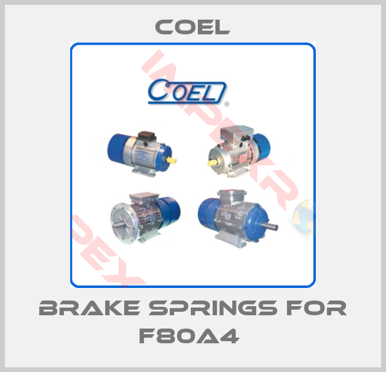 Coel-Brake springs for F80A4 