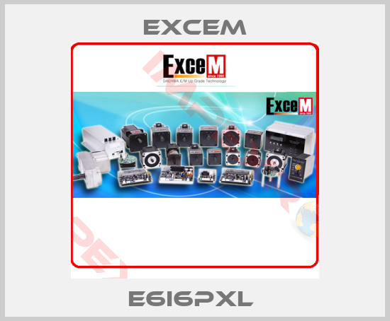 Excem-E6I6PXL 