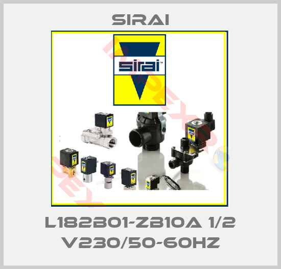 Sirai-L182B01-ZB10A 1/2 V230/50-60HZ