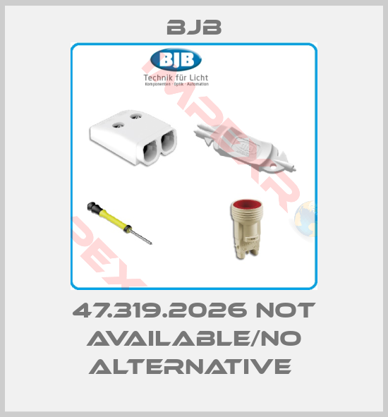 Bjb-47.319.2026 not available/no alternative 