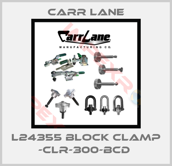 Carr Lane-L24355 BLOCK CLAMP -CLR-300-BCD 