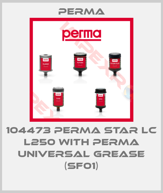 Broan-104473 Perma STAR LC L250 with perma universal grease (SF01)