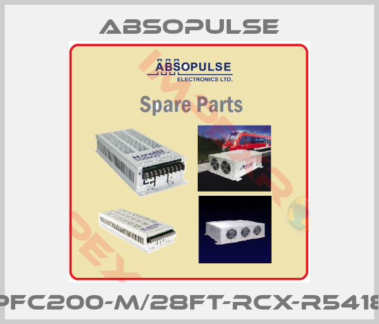 ABSOPULSE-PFC200-M/28FT-RCX-R5418