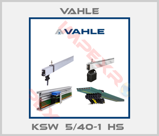Vahle-KSW  5/40-1  HS 