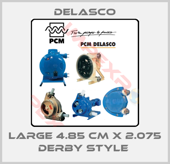 Delasco-LARGE 4.85 CM X 2.075 DERBY STYLE 