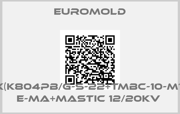EUROMOLD-3X(K804PB/G-S-22+TMBC-10-M16) E-MA+MASTIC 12/20KV 