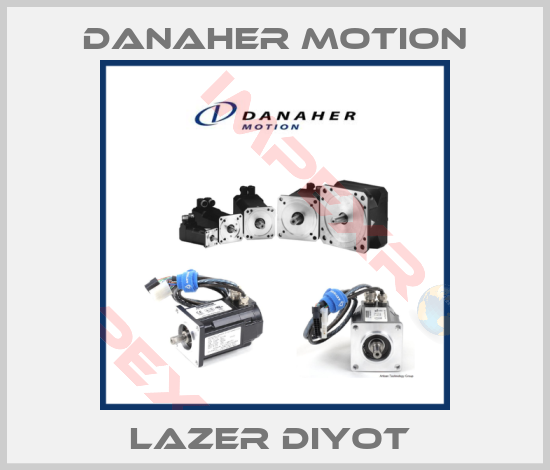 Danaher Motion-LAZER DIYOT 