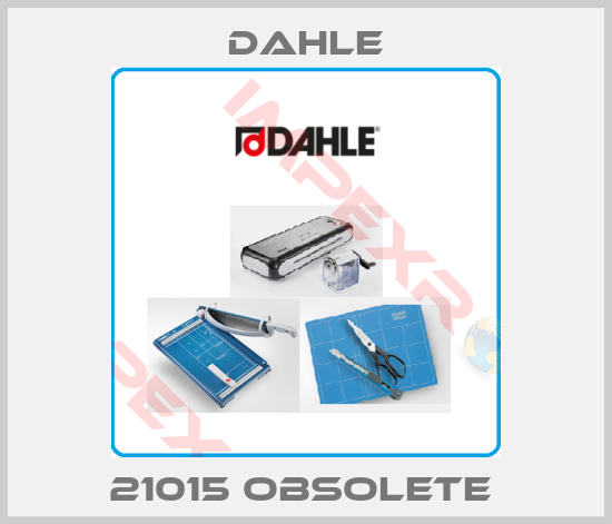 Dahle-21015 obsolete 