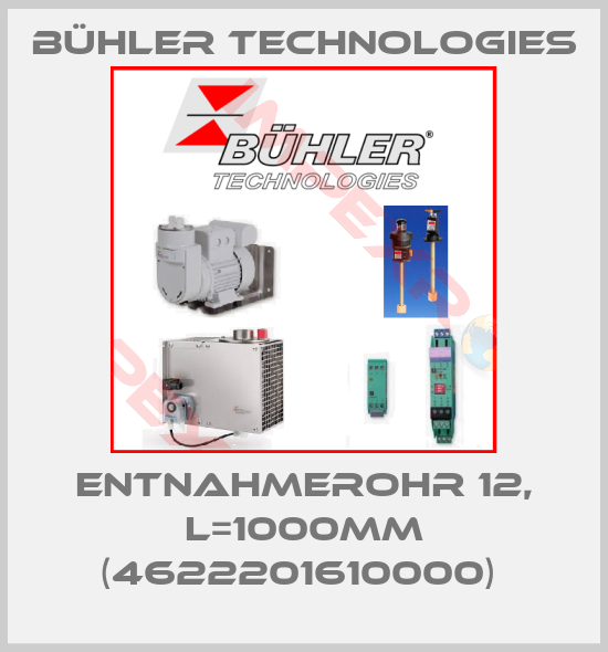 Bühler Technologies-Entnahmerohr 12, L=1000mm (4622201610000) 